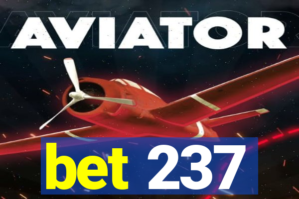 bet 237